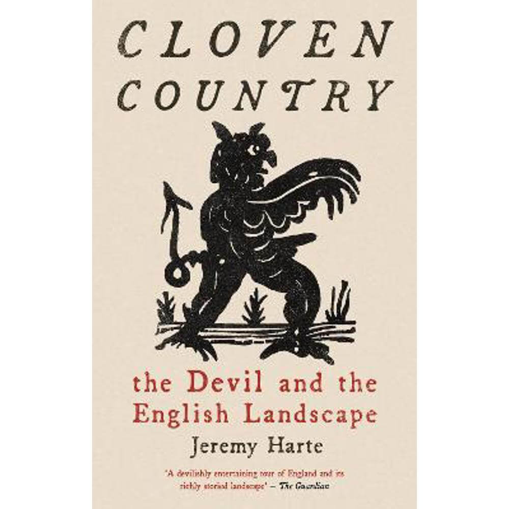 Cloven Country: The Devil and the English Landscape (Paperback) - Jeremy Harte
